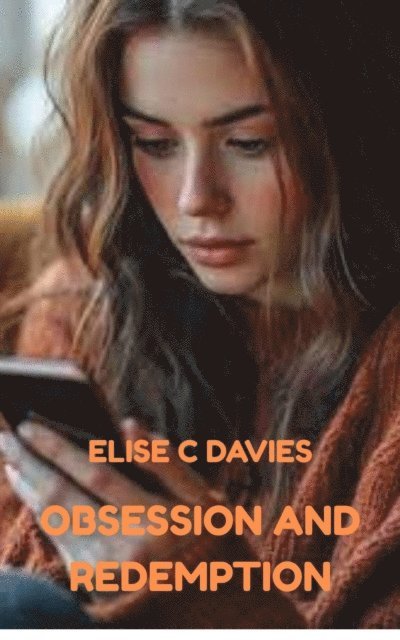 Elise C. Davies - Obsession and Redemption, E-bok