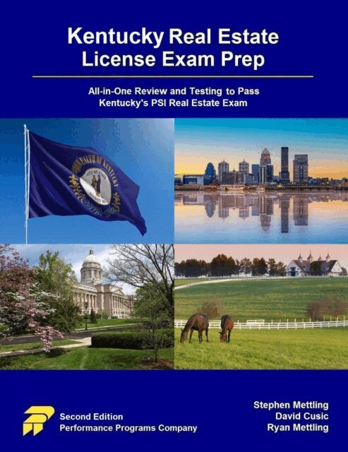 Ryan Mettling, David Cusic, Stephen Mettling - Kentucky Real Estate License Exam Prep: All-in-One Review and Testing to Pass Kentucky's PSI Real Estate Exam, E-bok