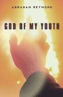 Abraham Reymond - God of My Youth, Häftad