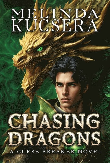 Melinda Kucsera - Chasing Dragons, E-bok
