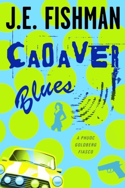 J.E. Fishman - Cadaver Blues, E-bok