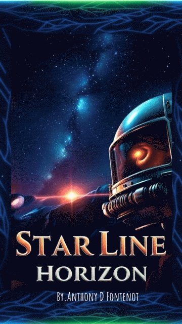 Anthony Fontenot - Star Line Horizon, E-bok