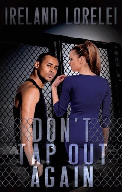 Ireland Lorelei - Don't Tap Out Again, E-bok