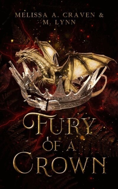 Melissa A. Craven, M. Lynn - Fury of a Crown, E-bok