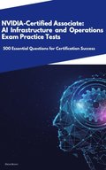 NVIDIA-Certified Associate: AI Infrastructure and Operations - Exam Practice Tests