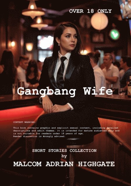 Malcom Adrian Highgate - Gangbang Wife, E-bok