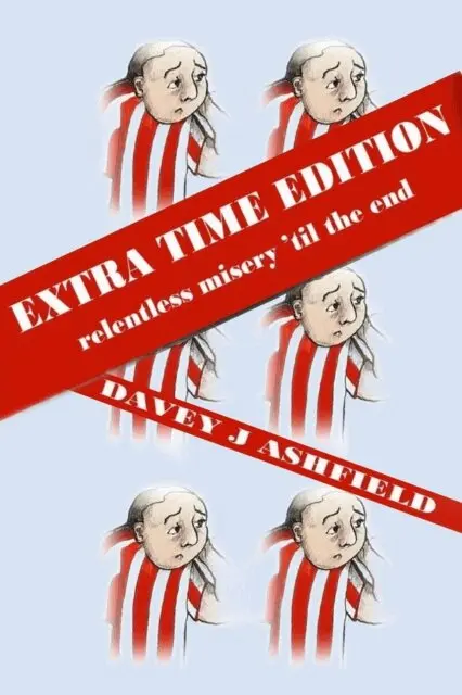 Davey J Ashfield - Extra Time Edition, E-bok. Tillgänglighet: Lägg i varukorg