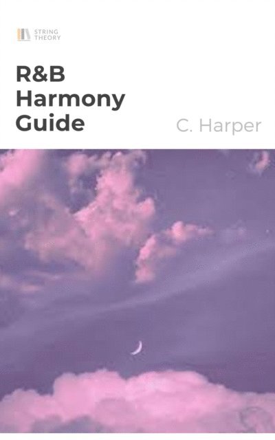 C. Harper - R&B Harmony Guide, E-bok
