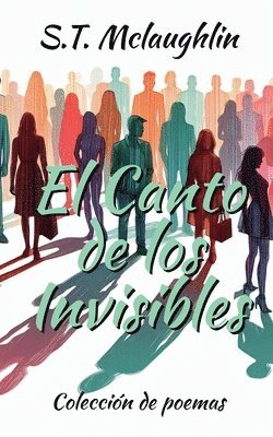 S T McLaughlin - Canto de Los Invisibles, Häftad. Tillgänglighet: Lägg i varukorg
