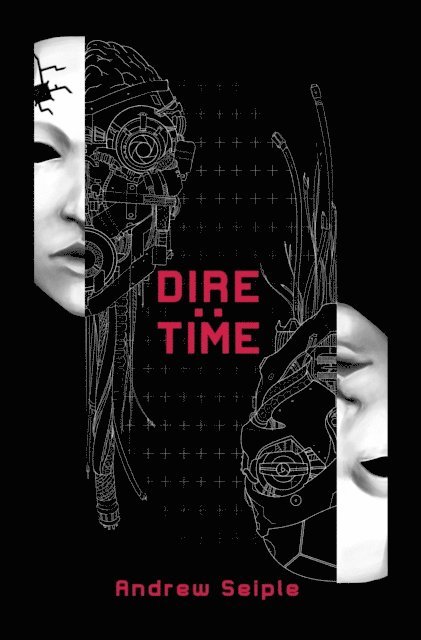 Andrew Seiple - Dire : Time, E-bok