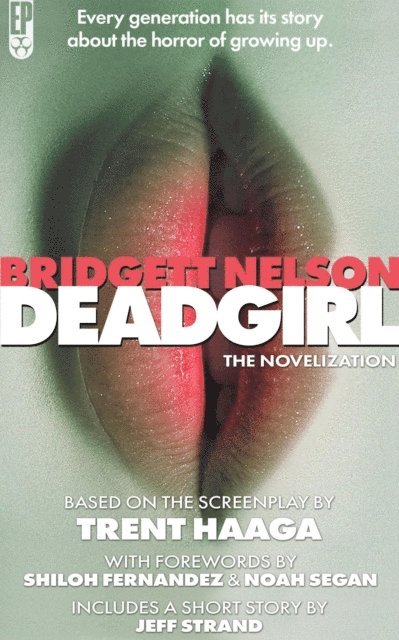 Bridgett Nelson - Deadgirl: The Novelization, E-bok