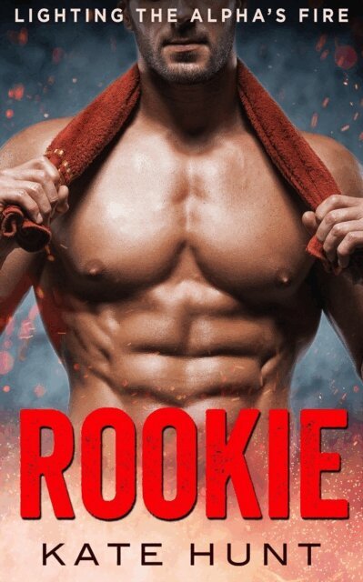 Kate Hunt - Rookie, E-bok