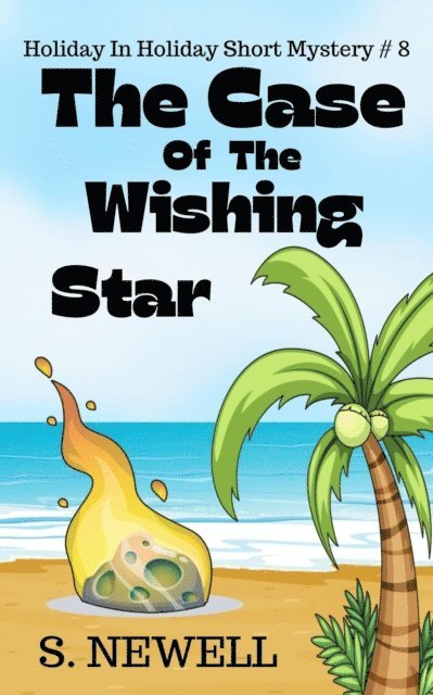 S. Newell - Case Of The Wishing Star, E-bok
