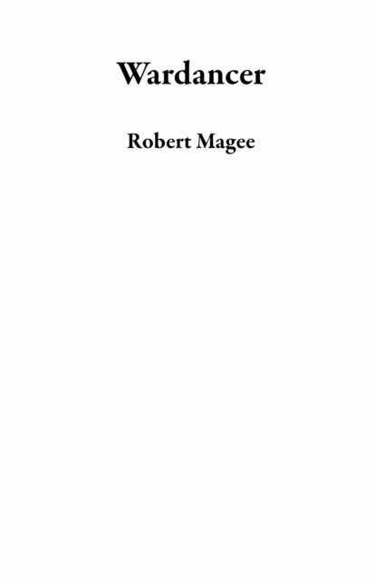 Robert Magee - Wardancer, E-bok