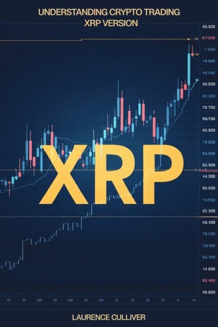 Mr. Laurence Culliver IV - Understanding Crypto Trading: XRP Version, E-bok. Tillgänglighet: Lägg i varukorg