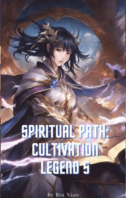 Bin Xiao - Spiritual Path: Cultivation Legend 5, E-bok