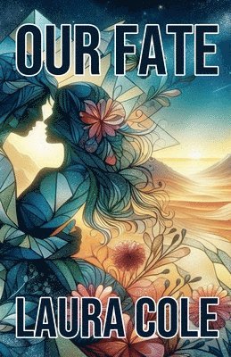 Laura Cole - Our Fate, Häftad