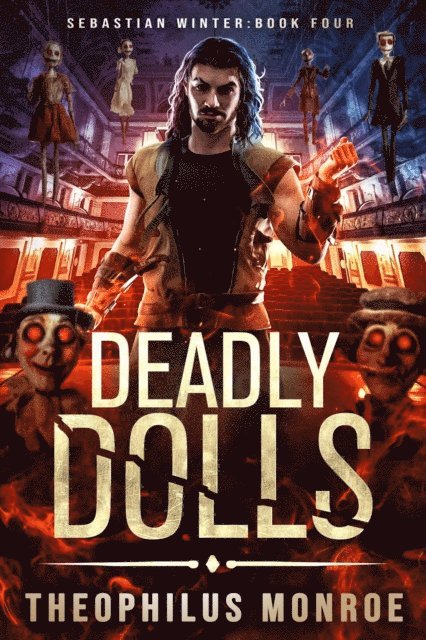 Theophilus Monroe - Deadly Dolls, E-bok