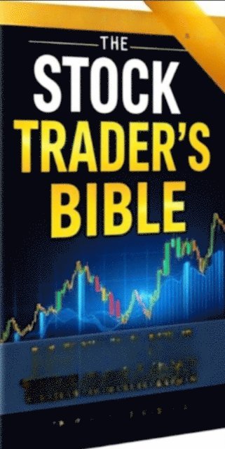 William Rose - Stock Trader's Bible: Mastering the Markets, E-bok