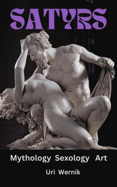 Uri Wernik - Satyrs, E-bok
