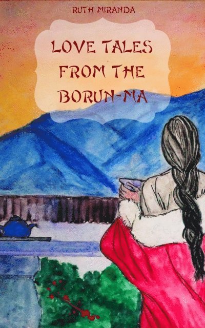 Ruth Miranda - Love Tales from the Borun-Ma, E-bok