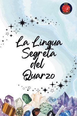 Lingua Segreta del Quarzo