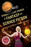 Alethea Eason, Kris Neri, E J Randolph - Stunning Short Stories of Fantasy and Science Fiction, Häftad