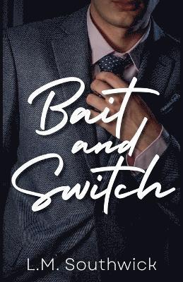 L M Southwick - Bait and Switch, Häftad