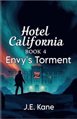 J E Kane - Hotel California Book 4, Häftad