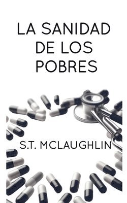 S T McLaughlin - Sanidad de los Pobres, Häftad. Tillgänglighet: Lägg i varukorg