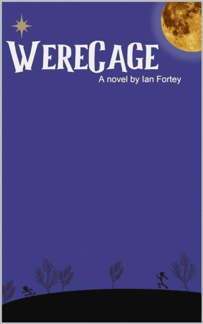 Ian Fortey - WereCage, E-bok