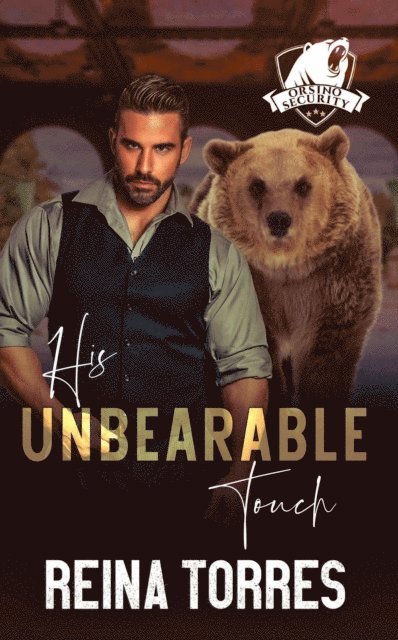Reina Torres - His UnBearable Touch, E-bok