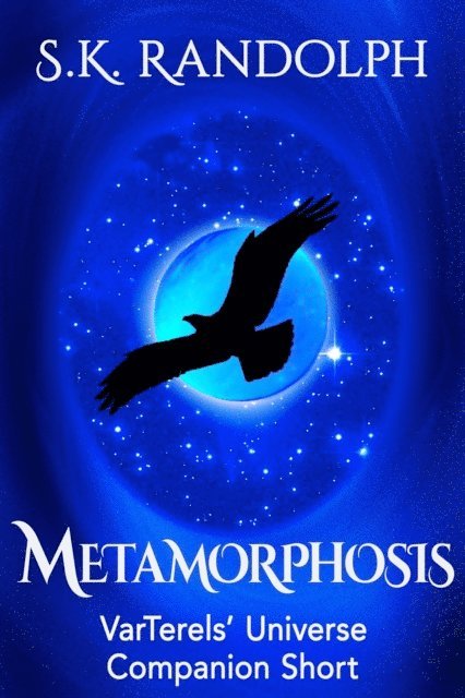 S.K. Randolph - Metamorohosis: Companion Short, E-bok