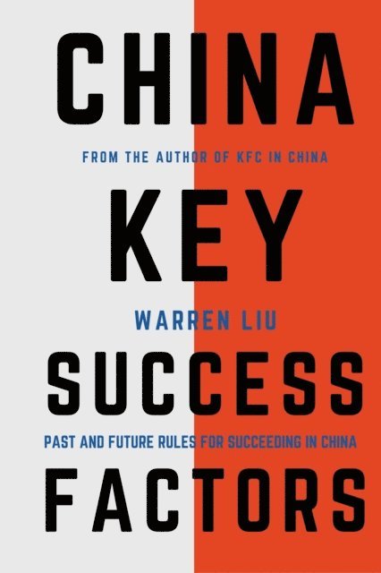 Warren Liu - China Key Success Factors, E-bok