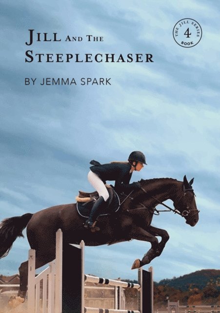 Jemma Spark - Jill and the Steeplechaser, E-bok. Tillgänglighet: Lägg i varukorg