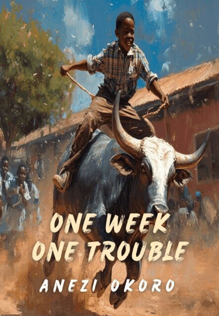 Anezi Okoro - One Week One Trouble, E-bok