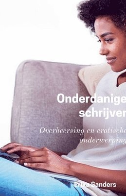Erika Sanders - Onderdanige schrijver, Häftad