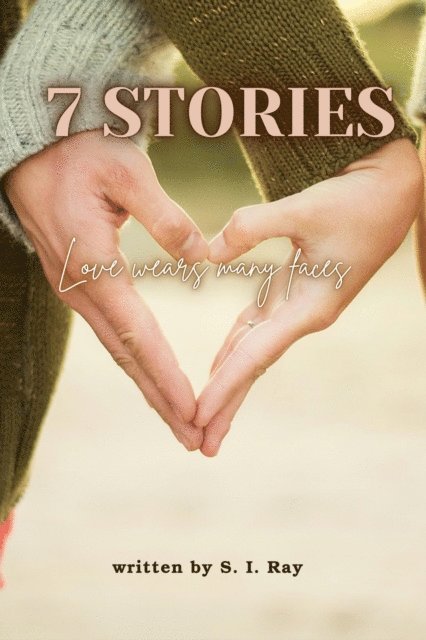 S. I. Ray - 7 Stories, E-bok