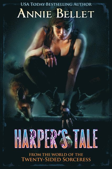 Annie Bellet - Harper's Tale, E-bok