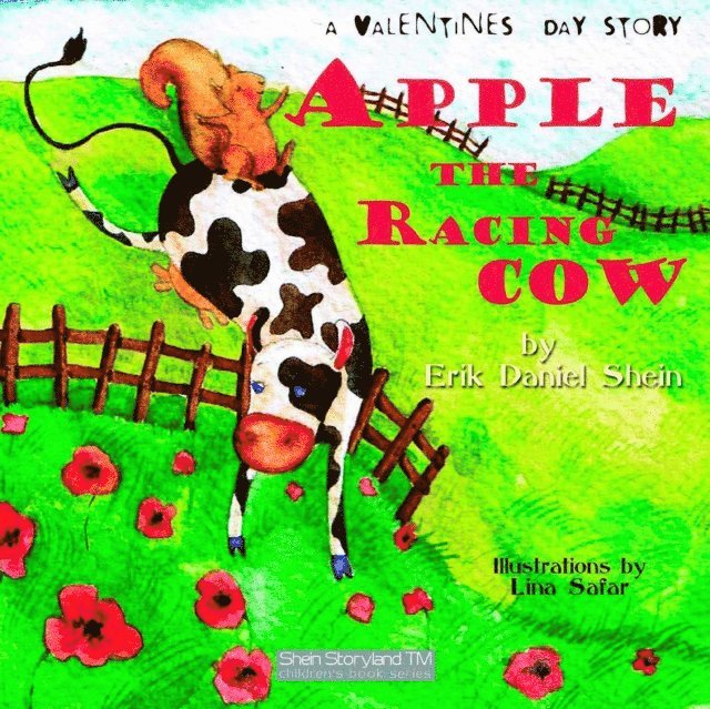 Erik Daniel Shein, Mary Jo Nickum - Apple, the Racing Cow, E-bok