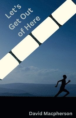 David MacPherson - Let's Get Out of Here, Häftad