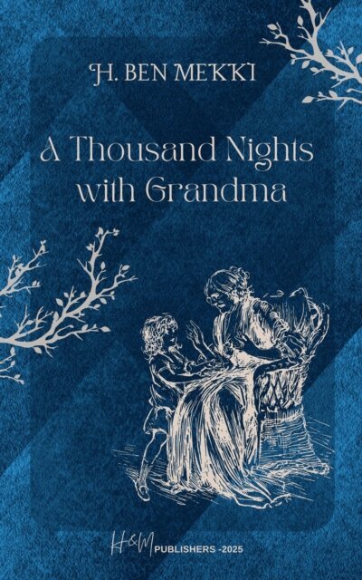H. BEN MEKKI - Thousand Nights with Grandma, E-bok. Tillgänglighet: Lägg i varukorg