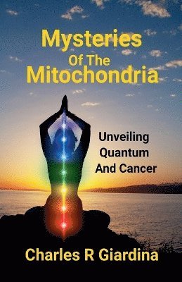 Charles R Giardina - Mysteries of the Mitochondria, Häftad. Tillgänglighet: Lägg i varukorg