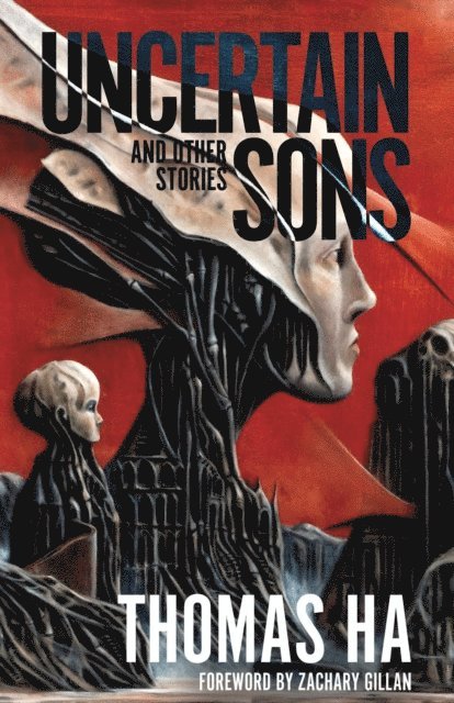 Thomas Ha - Uncertain Sons and Other Stories, E-bok