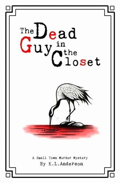 K. L. Anderson - Dead Guy in the Closet, E-bok