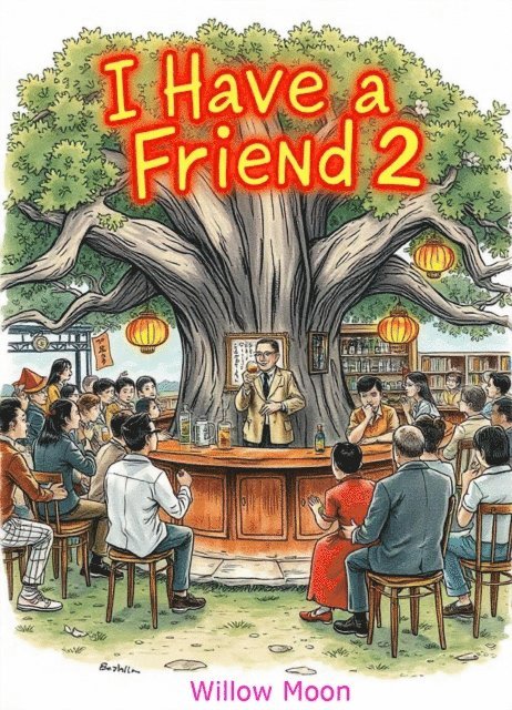 Willow Moon - I Have a Friend (2), E-bok