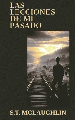 S T McLaughlin - Lecciones de Mi Pasado, Häftad. Tillgänglighet: Lägg i varukorg