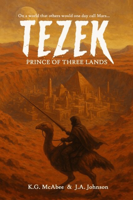 J. A. Johnson, K.G. McAbee - Tezek: Prince of Three Lands, E-bok
