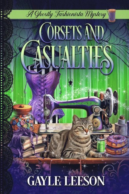 Gayle Leeson - Corsets and Casualties, E-bok
