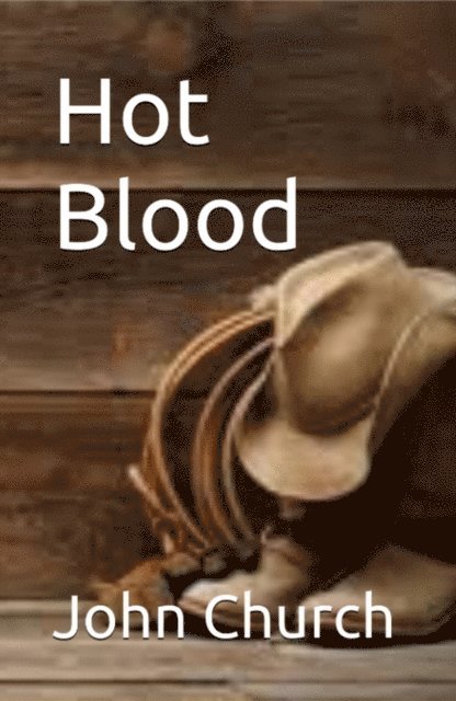 John Church - Hot Blood, E-bok